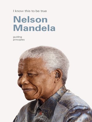 cover image of The Guiding Principles of Nelson Mandela